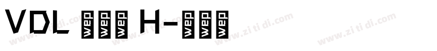 VDL 京千社 H字体转换